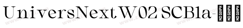 UniversNextW02 SCBla字体转换